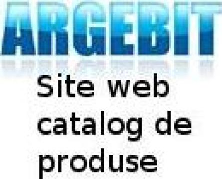 Site-uri complexe cu catalog de produse de la Argebit Software Service Srl