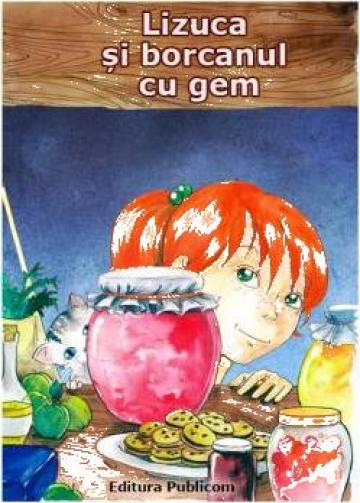 Carte poveste pentru copii Lizuca si borcanul cu gem