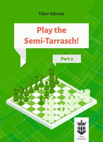 Carte, Play the Semi - Tarrasch ! Part 2 - Tibor Karolyi de la Chess Events Srl