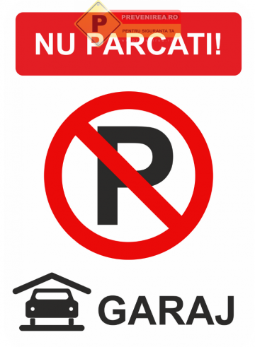 Indicatoare personalizate pentru interzicerea parcari