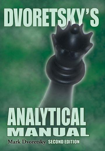 Carte, Dvoretsky s Analytical Manual: Second Edition - Mark de la Chess Events Srl