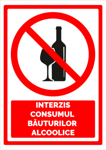 Indicator pentru interzis consumul bauturilor alcoolice de la Prevenirea Pentru Siguranta Ta G.i. Srl