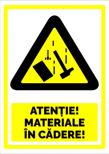 Indicator pentru atentie materiale in cadere