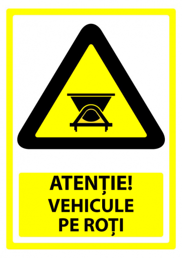 Indicator de securitate atentie vehicule pe roti