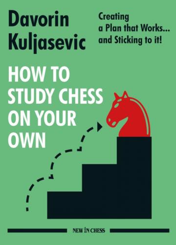 Carte, How to Study Chess on Your Own - Davorin Kuljasevic de la Chess Events Srl