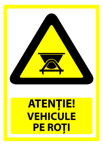 Indicator de securitate atentie vehicule pe roti