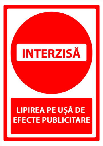 Indicator interzis lipirea pe usa de efecte publicitare