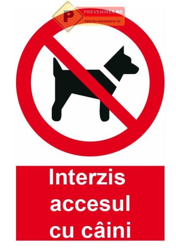 Indicator accesul interzis cu caini