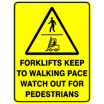 Semn Forklifts keep to walking pace watch out