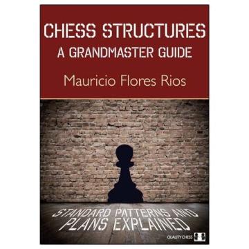 Carte, Chess Structures - A Grandmaster Guide Mauricio de la Chess Events Srl