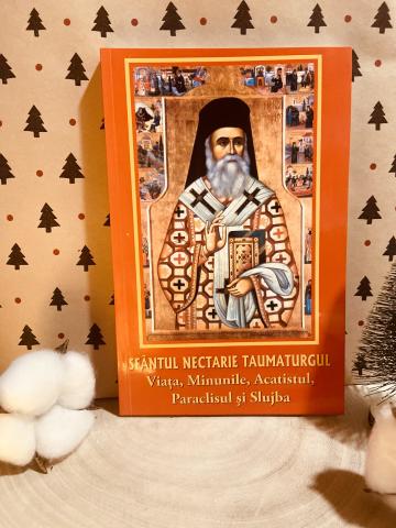 Carte, Sfantul Nectarie Taumaturgul viata minunile acatistul