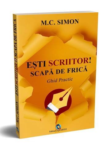 Carte, Esti scriitor! Scapa de frica - Ghid practic de la Next Level Coaching S.r.l.