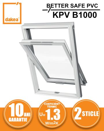 Fereastra mansarda + rama Dakea Better Safe PVC KPV B1000