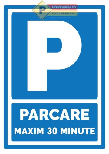 Indicator parcare limitata 30 minute - semn profesional