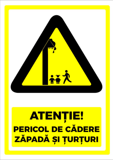 Indicator de securitate atentie pericol de cadere zapada